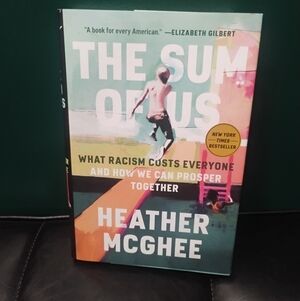 The Sum Of Us by Heather McGhee Hardcover Book NEW